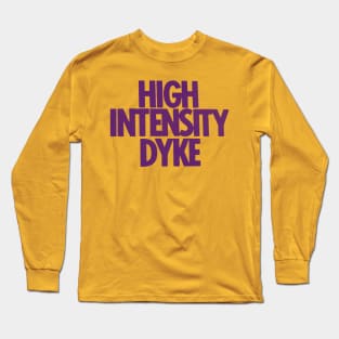 High Intensity Dyke - Retro LGBT 70s Design Long Sleeve T-Shirt